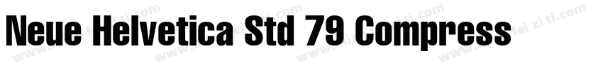 Neue Helvetica Std 79 Compressed Bo字体转换